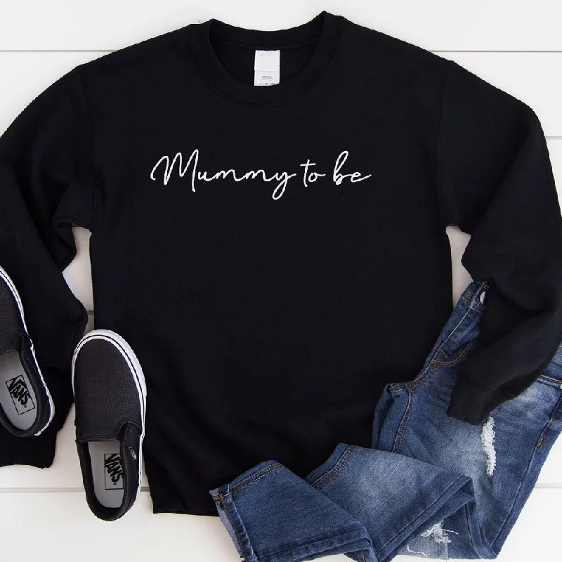 Mummy To Be Allegra Script Sweatshirt (MRK X) Hoodie with Monochrome Minimalist Simple Mummy To Be Allegra Script Sweatshirt (MRK X) Hoodie with Monochrome Minimalist Simple