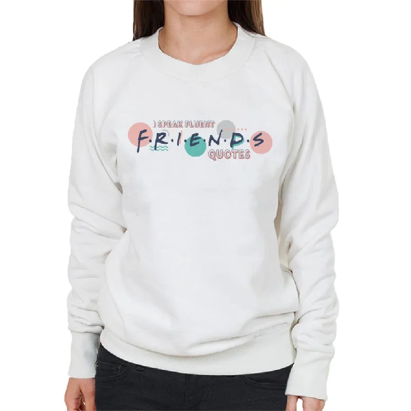 Friends I Speak Fluent Friends Quotes Women's Sweatshirt Hoodie with Front Slit Layering Stylish Friends I Speak Fluent Friends Quotes Women's Sweatshirt Hoodie with Front Slit Layering Stylish